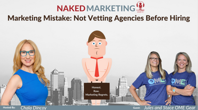 Naked Marketing Podcast - Marketing Mistake: Not Vetting Agencies Before Hiring